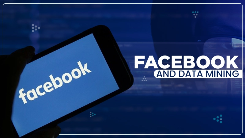 facebook and data mining