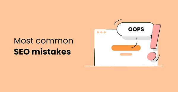 seo mistakes to avoid