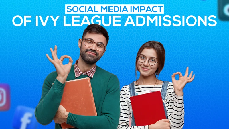 social media impact of ivy league admissions