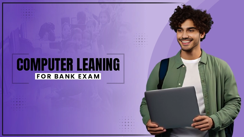 computer leaning for bank exam