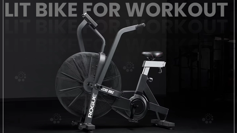 lit bike for workout